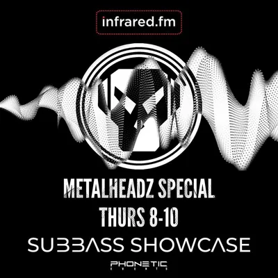 SUBBASS SHOWCASE METALHEADZ SPECIAL