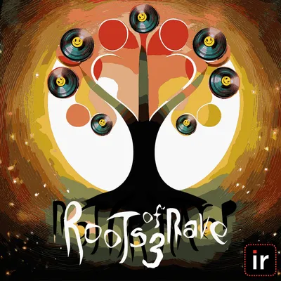 ROOTS OF RAVE PT 3