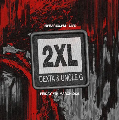 DEXTA & UNCLE G PRESENT: 2XL - EPISODE 2