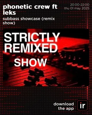 SUBBASS SHOWCASE - STRICTLY REMIXED SHOW with guest LEKS
