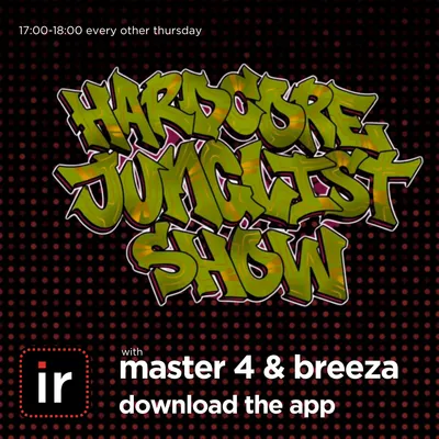 HARDCORE JUNGLIST SHOW