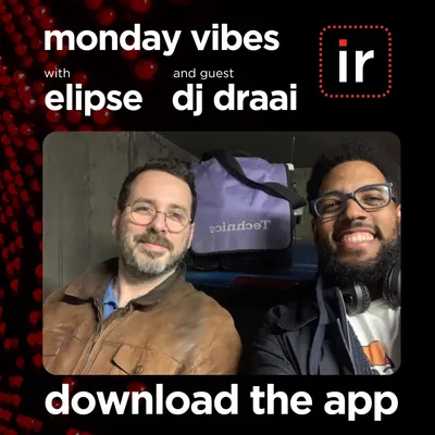 MONDAY VIBES with guest DRAAI