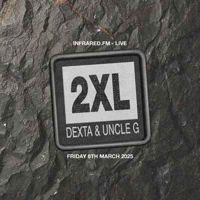 DEXTA & UNCLE G PRESENT: 2XL - EPISODE 14