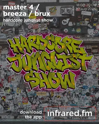 Hardcore Junglist Show